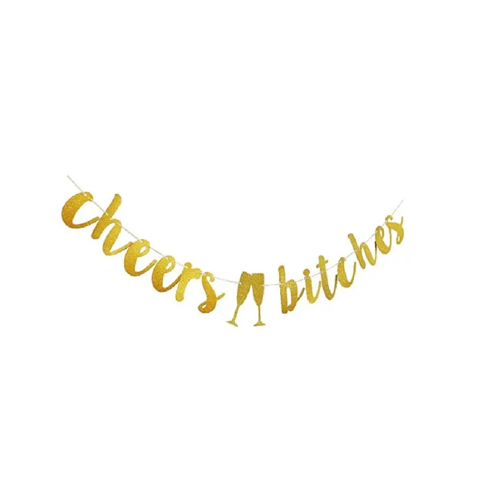 sparklingselections PreStyled Sets Cheers Bitches Gold Glitter Banner sparklingselections PreStyled Sets Cheers Bitches Gold Glitter Banner